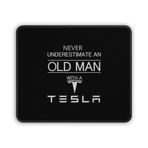 Tesla Funny Never Underestimate Old Man Car Mouse Pad
