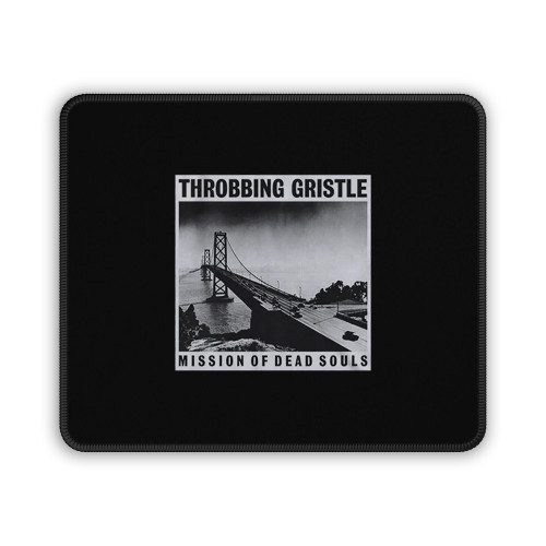 Throbbing Gristle Mission Of Dead Souls Mouse Pad