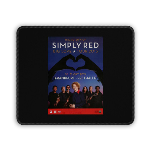 Simply Red Big Love Frankfurt 2015 Mouse Pad