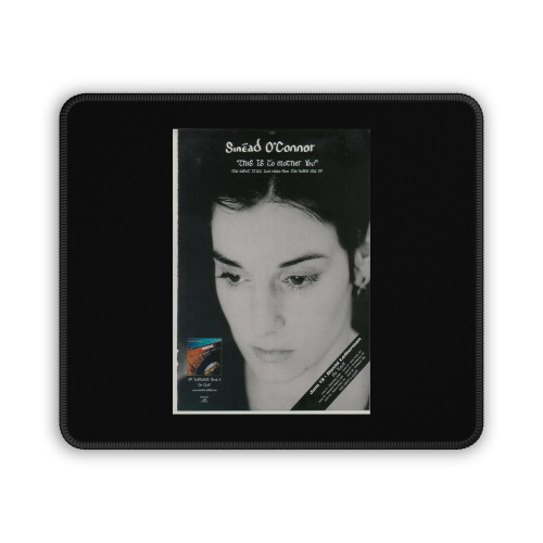 Sinead O'Connor 1997 Ad This Is To Mother You Advertisement Mouse Pad
