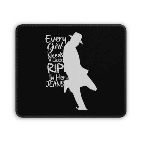 Every Woman Needs A Little Rip In Their Jeans Mouse Pad