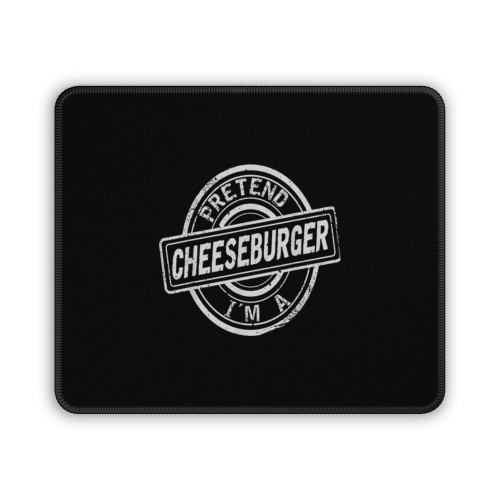 Funny Pretend Im A Cheeseburger Halloween Mouse Pad