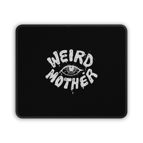 Weird Mother Daria Sick Sad World Inspired With Eye Mouse Pad