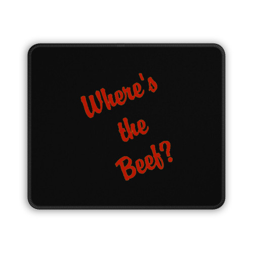 Where's The Beef Mouse Pad