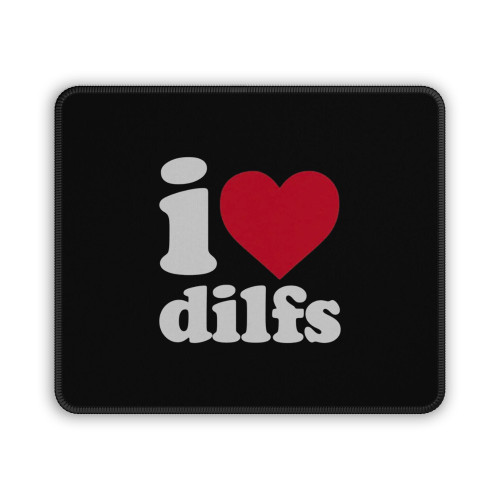 I Love Dilfs Mouse Pad