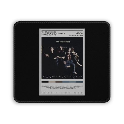 The Cranberries Everybody Else Is Doing It So Why Can't We Canvas Poster Mouse Pad