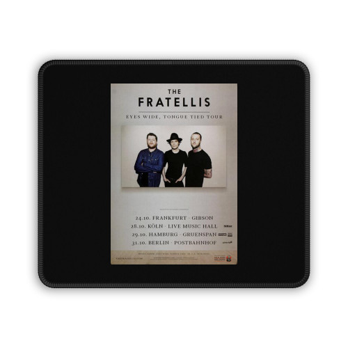 The Fratellis Eyes Wide Tongue Tied Tour 2015 Mouse Pad