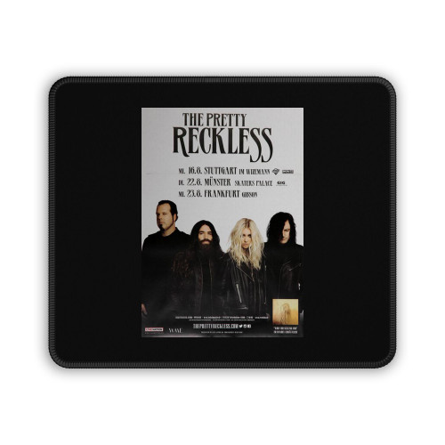 The Pretty Reckless Who Your Selling For All Dates 2017 Mouse Pad