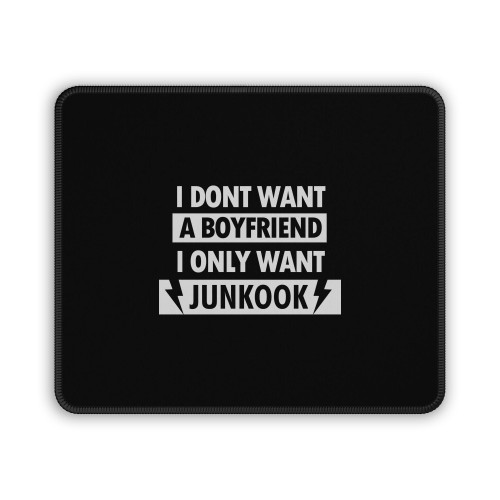 Junkook I Dont Want A Boyfriend I Only Want Mouse Pad