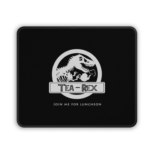 Jurassic Park Tea Rex Join Me For Luncheon Mouse Pad
