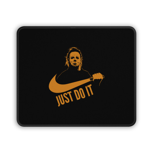 Just Do It Michael Myers Halloween Parody Mouse Pad