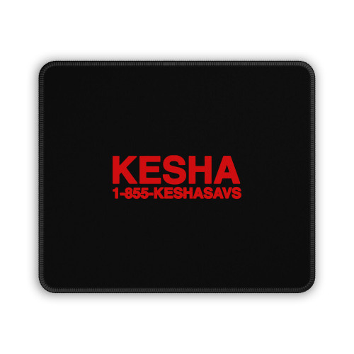 Kesha 1 855 Keshasavs Mouse Pad