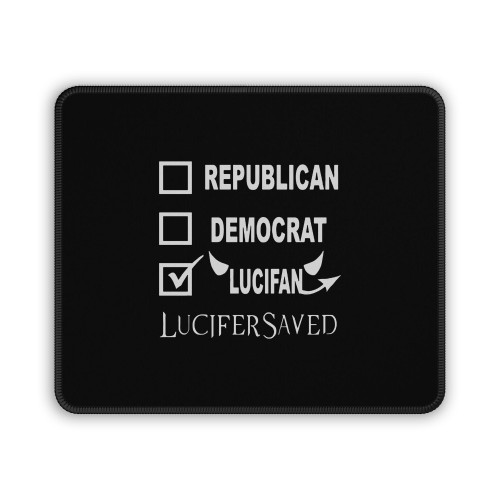 Lucifer Lucifan Politics Mouse Pad