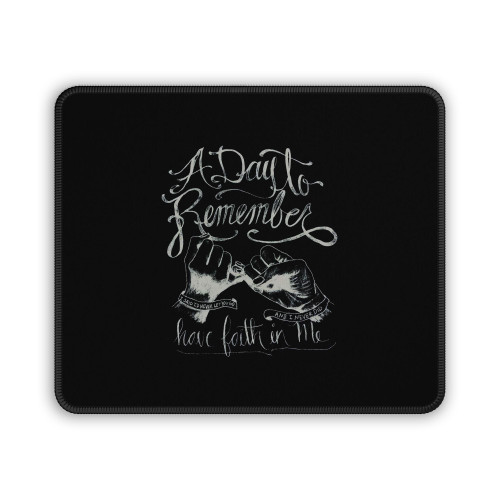 A Day To Remember Hae Faith In Me 2 Mouse Pad