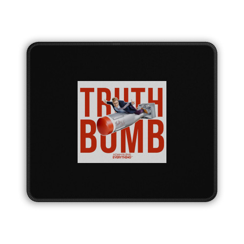 Adam Ruins Everything Truth Bomb Mouse Pad