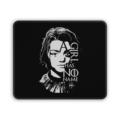 Arya Stark A Girl Has No Name Game Of Thrones Got Mouse Pad