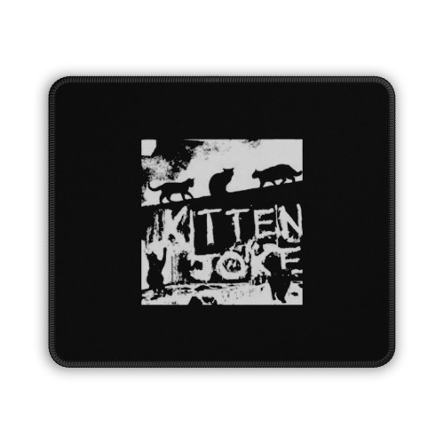 Kitten Joke Mouse Pad