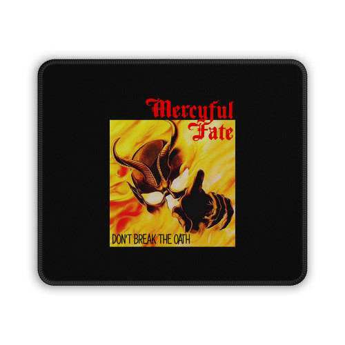 Mercyful Fate Dont Break The Oat Mouse Pad Mercyful Fate Dont Break The Oat Mouse Pad