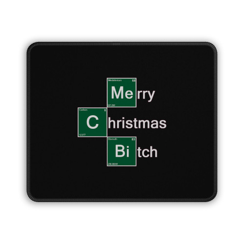 Merry Christmas Bitch Mouse Pad