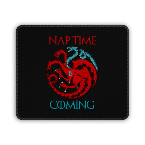 Nap Time Is Coming Mouse Pad