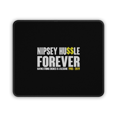 Nipsey Hussle Forever Mouse Pad