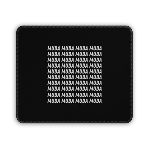 Muda Muda Muda In Japanese Stone Ocean Mouse Pad