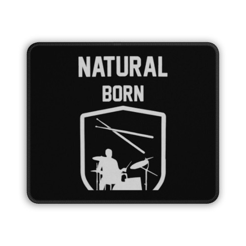 Natural Born Drummer Mouse Pad