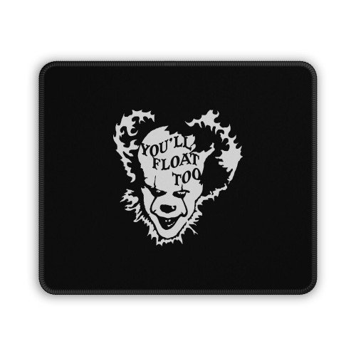 Pennywise The Clown You'll Float Too It Horror Mouse Pad