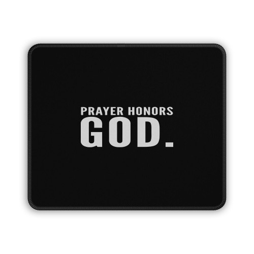 Prayer Honors God Mouse Pad