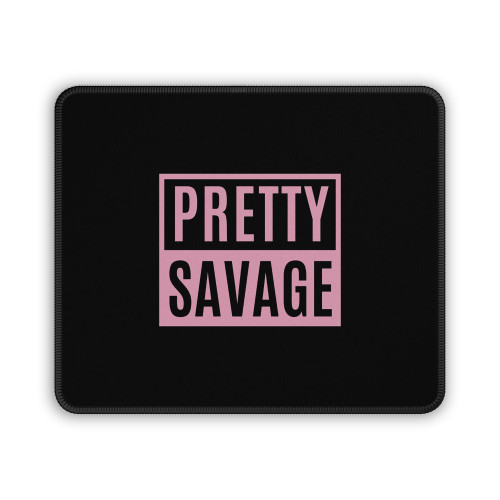 Pretty Savage Mouse Pad