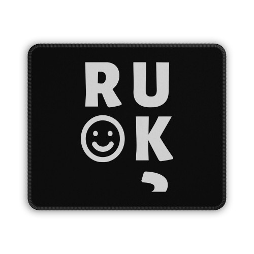 R U Ok Are You Okay Mouse Pad