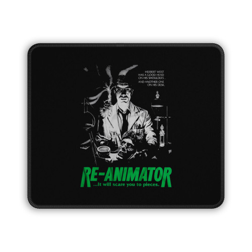 Re-Animator It Will Scare You To Pieces Mouse Pad