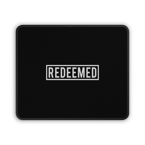 Redeemed Mouse Pad