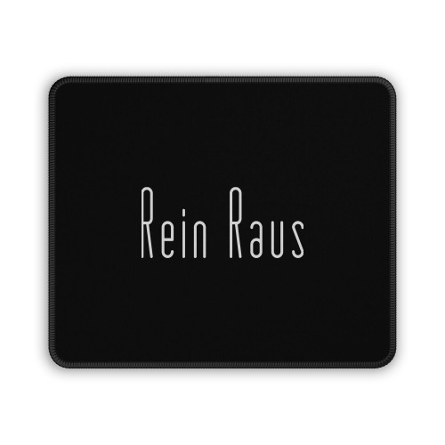 Rein Raus Mouse Pad