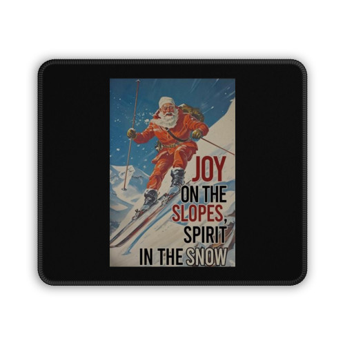 Santa Claus Ski Joy On The Slopes Spirit In The Snow Christmas 2023 Mouse Pad