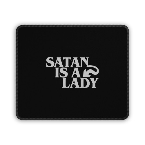 Satan Is A Girl Mouse Pad