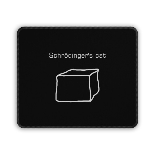Schrodingers Cat Mouse Pad