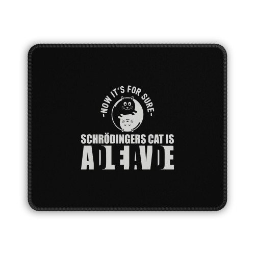 Schrodingers Cat Dead Alive Nerd Mouse Pad
