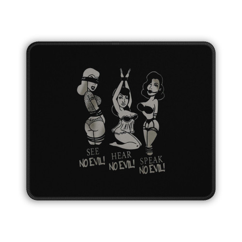 Sexy Girl See No Evil Hear No Evil Speak No Evil Funny Trend Mouse Pad