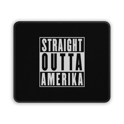 Straight Outta Amerika Mouse Pad
