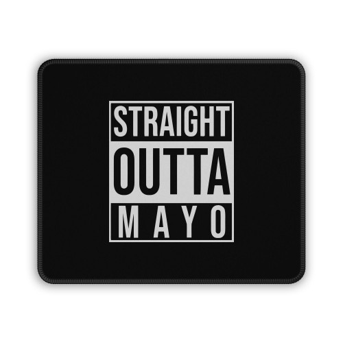 Straight Outta Mayo Mouse Pad