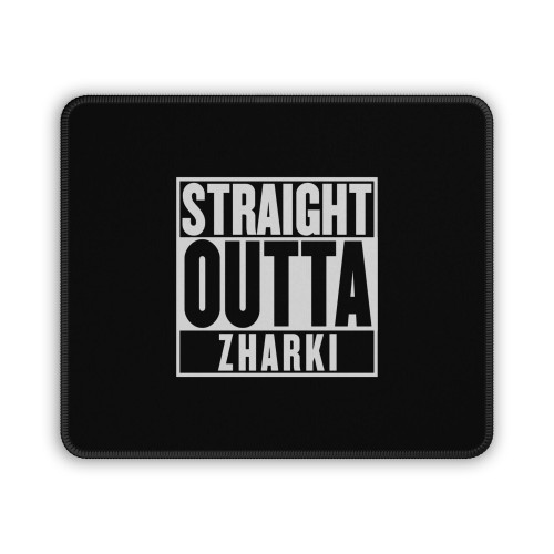 Straight Outta Zharki Mouse Pad