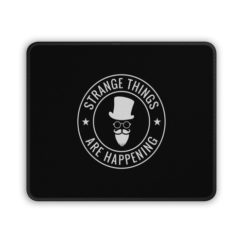 Strange Things Are Happening Mouse Pad