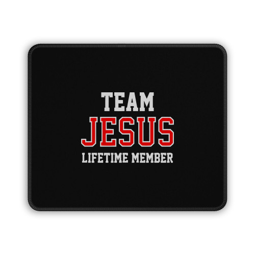 Team Jesus Lifetime Member Mouse Pad