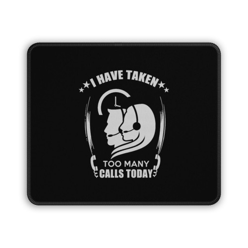 Telemarketing Job Too Many Calls Mouse Pad