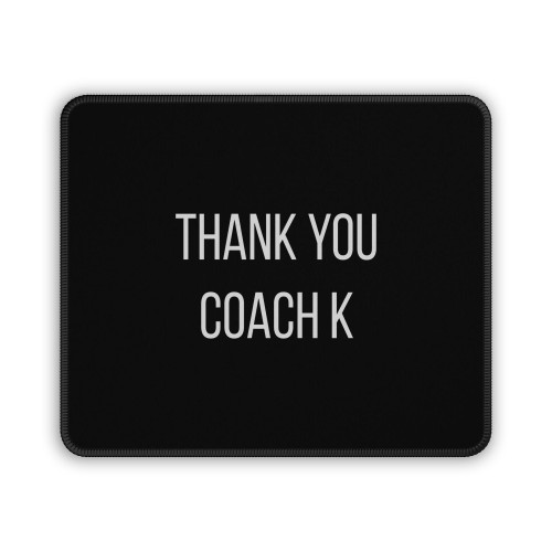 Thank You Krzyzewski Mouse Pad