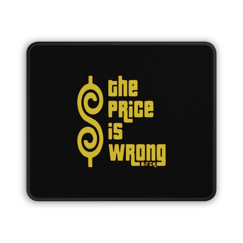 The Price Is Wrong Bitch Happy Gilmore Mouse Pad