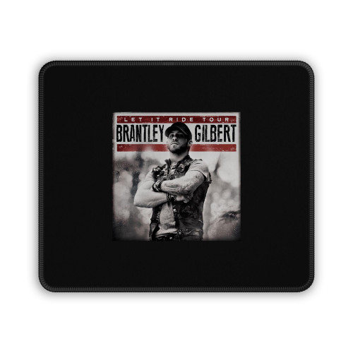 Brantley Gilbert Let It Tour Mouse Pad