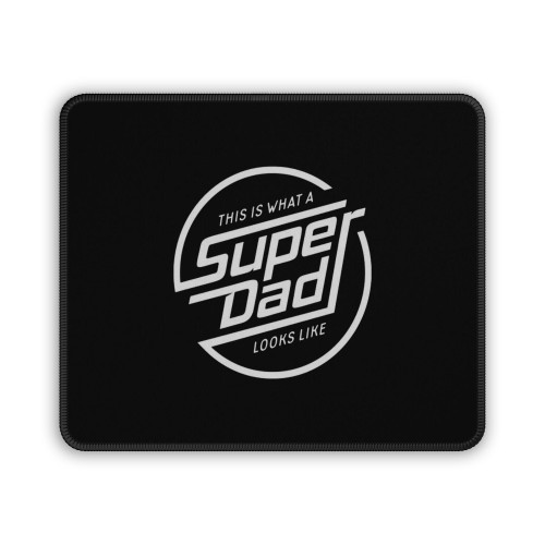 This Is What An Super Dad Fathers Day Mouse Pad