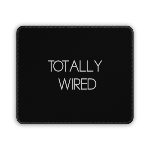 Totally Wired Mouse Pad Totally Wired Mouse Pad